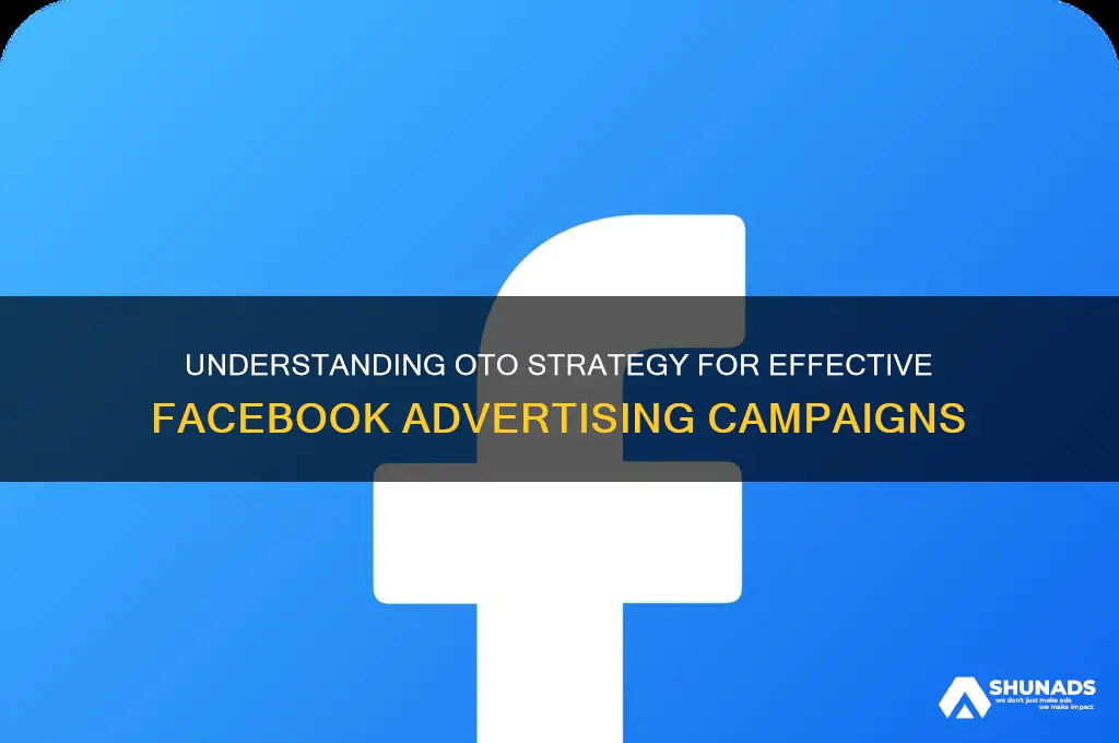 what is oto for facebook advertising