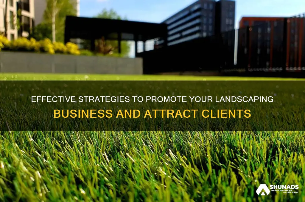 what is the best way to advertise my landscaping business