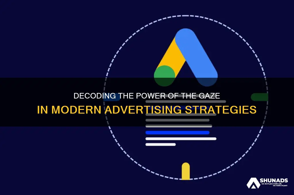 what is the gaze used in advertisement