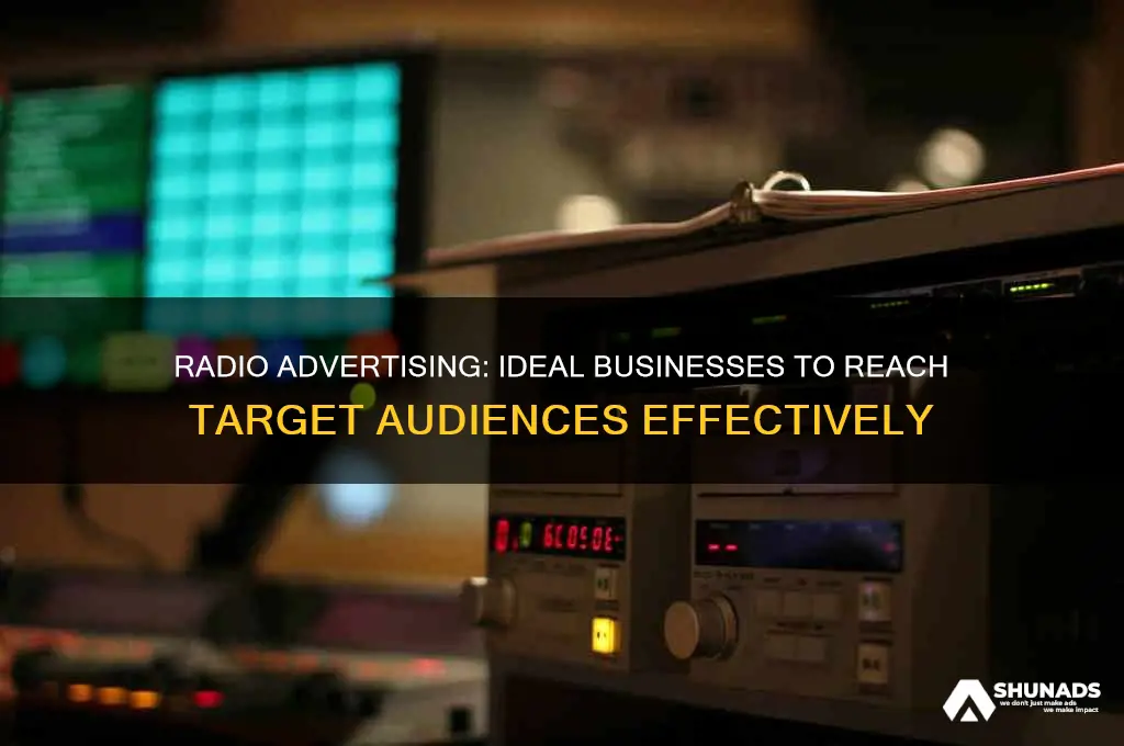 what kinds of businesses should advertise on radio