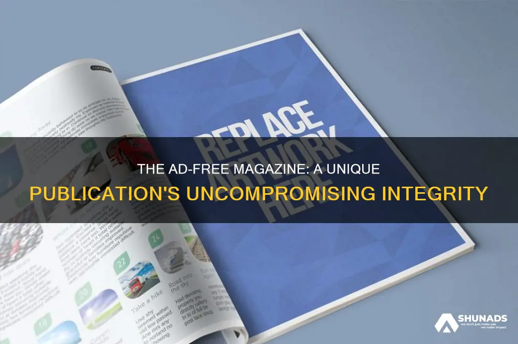 what magazine has never accepted advertisement from any company