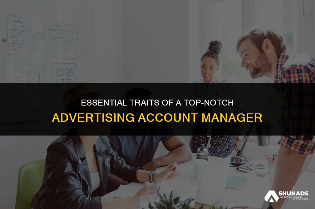 what makes a good account manager in advertising