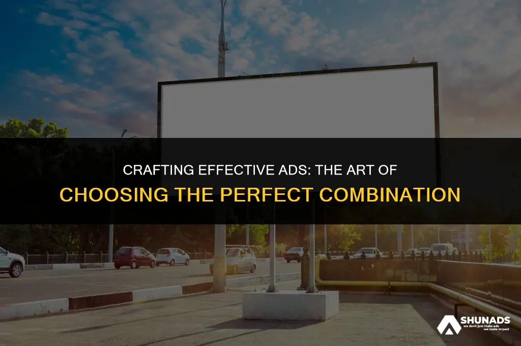 what makes a good advertisement choose the best combination