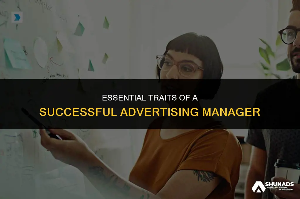 what makes a good advertising manager