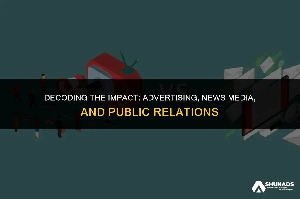 what makes more advertising news media or public relations