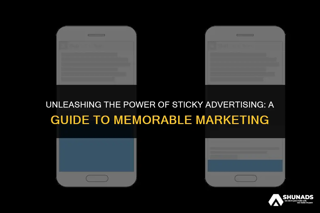 what makes stickiness in advertising