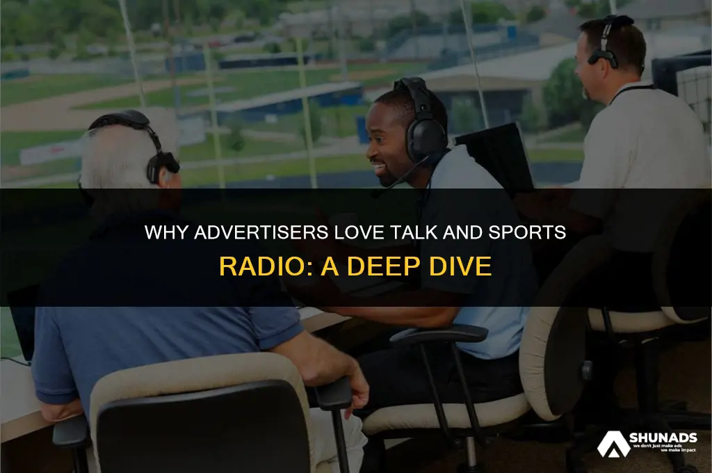 what makes talk and sports radio so popular with advertisers