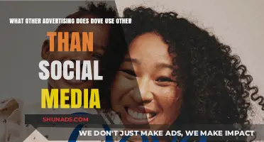 Beyond Social Media: Exploring Dove's Diverse Advertising Strategies and Campaigns