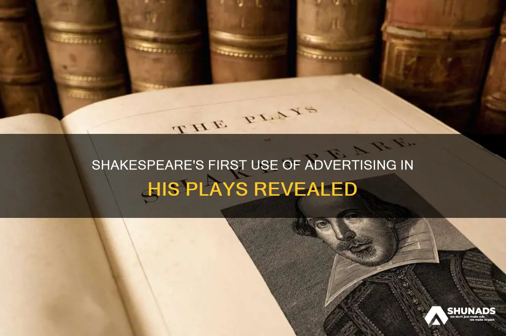 what shakepeare play 1st used advertising