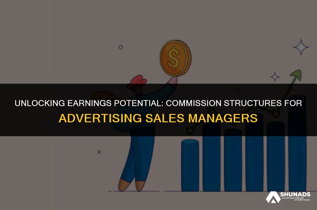 what should an advertising sales manager make in commission