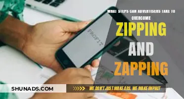 Strategies for Advertisers to Combat Zipping and Zapping Effectively