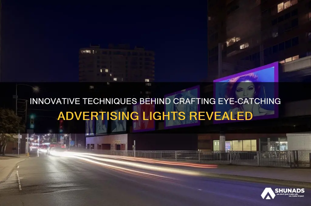 what techniques are used in producing advertising lights