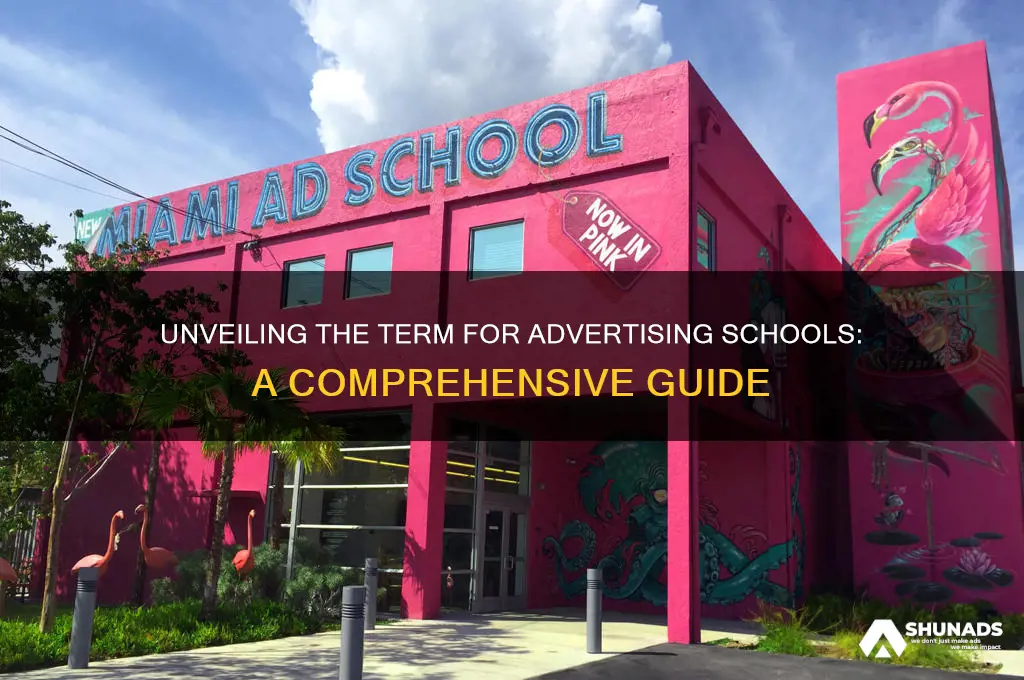 what term is used for advertising schools