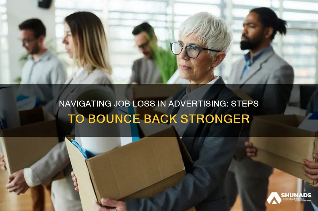 what to do when you get fired in advertising