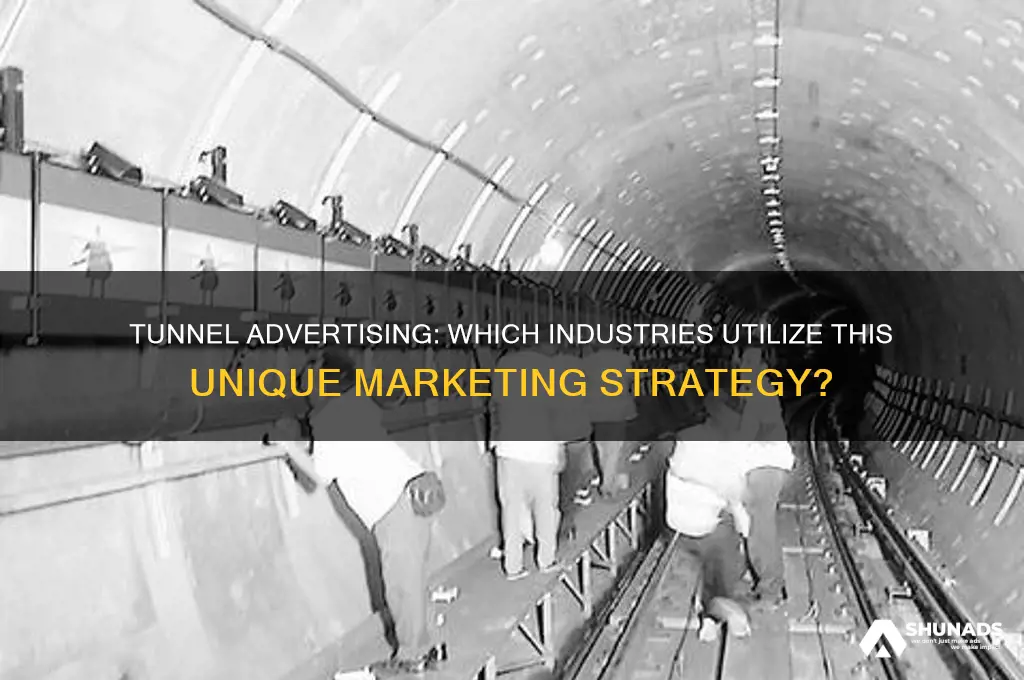what types of companies use tunnel advertising