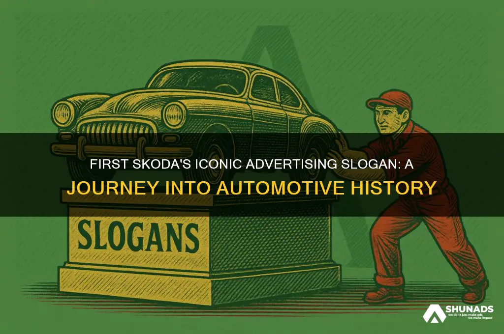 what was the advertising slogan used for the first koda