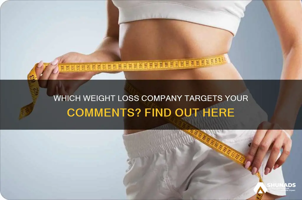 what weight loss company advertises to comment i