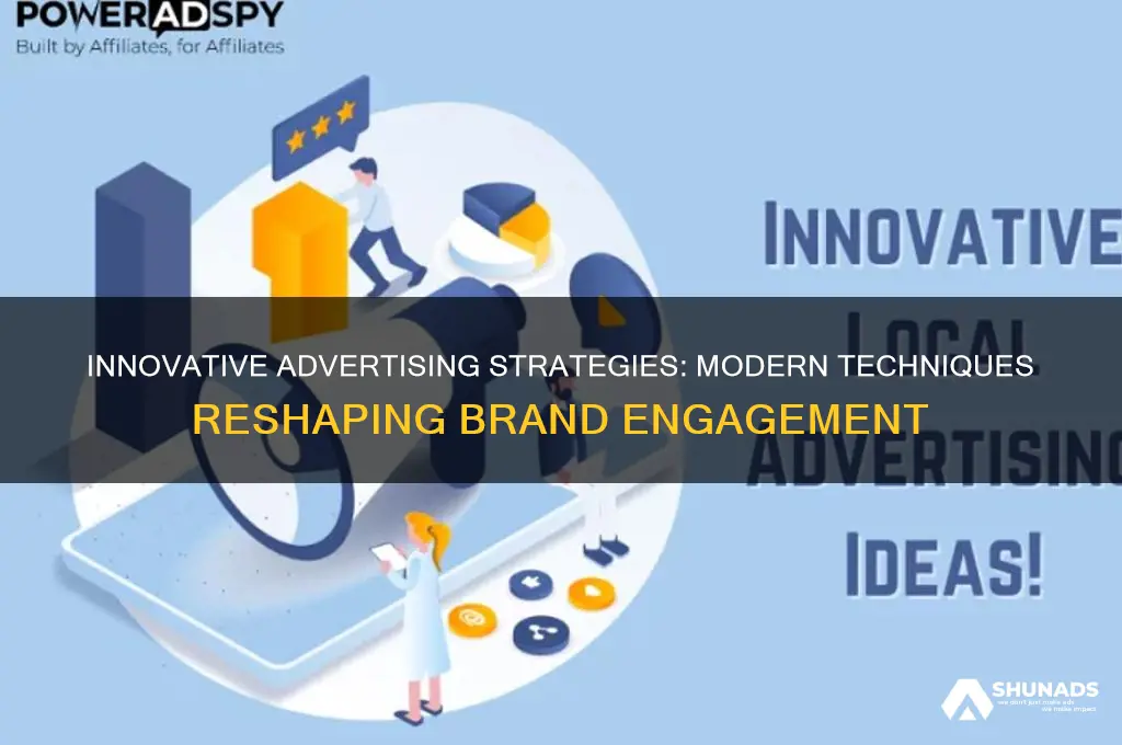 what were some of the modern techniques used by advertisers