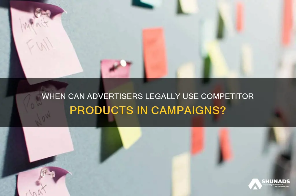 when can an advertiser use another companies products