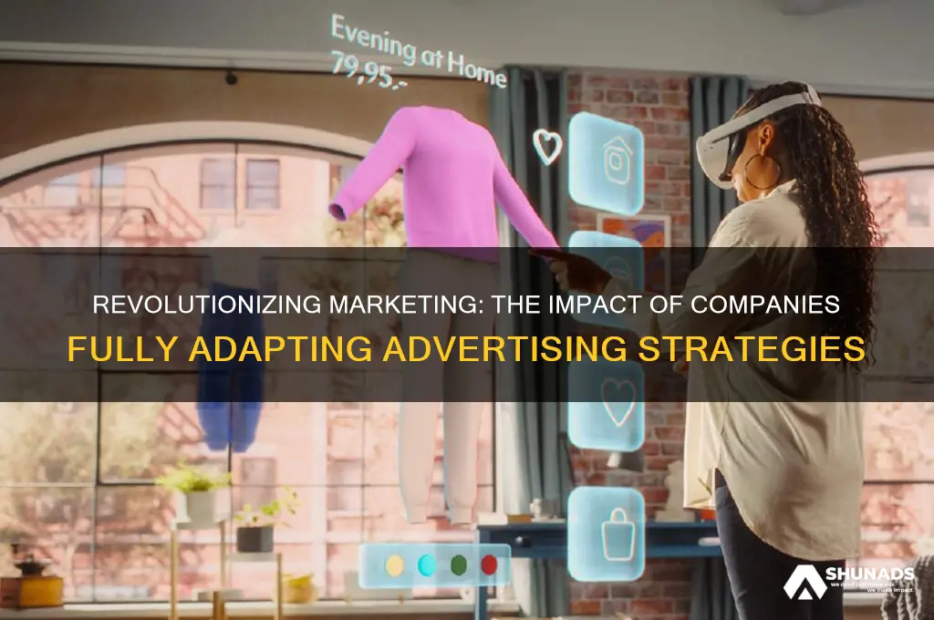 when companies fully adapt their advertising
