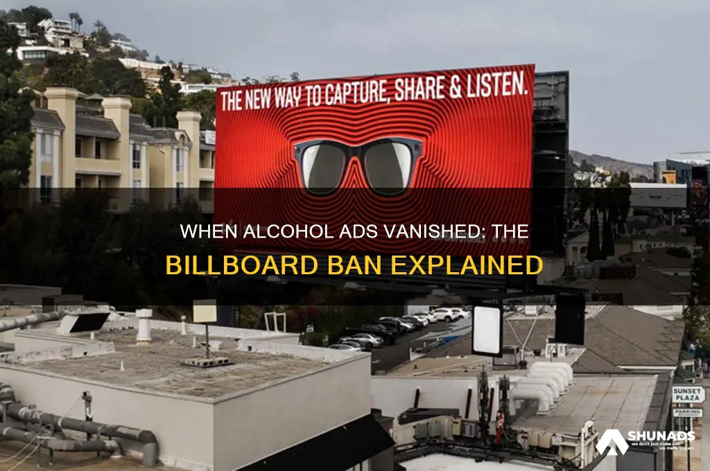when did alcohol get banned from advertising on billboards