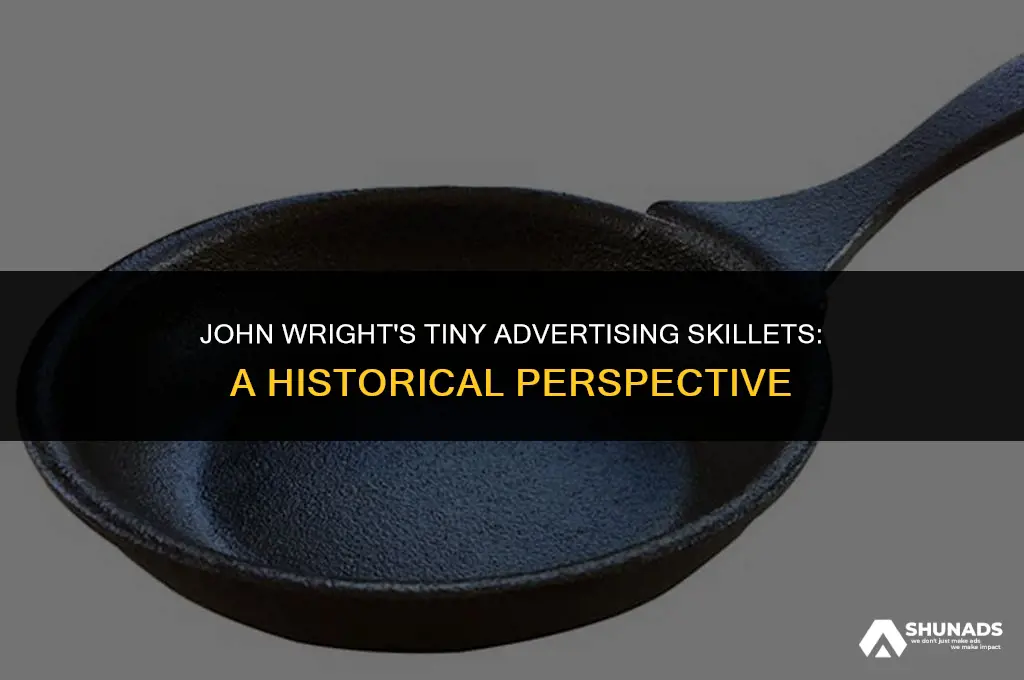 when did john wright make tiny advertising skillets