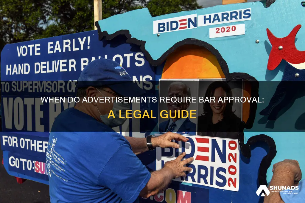 when do you need to get bar approval for advertisement