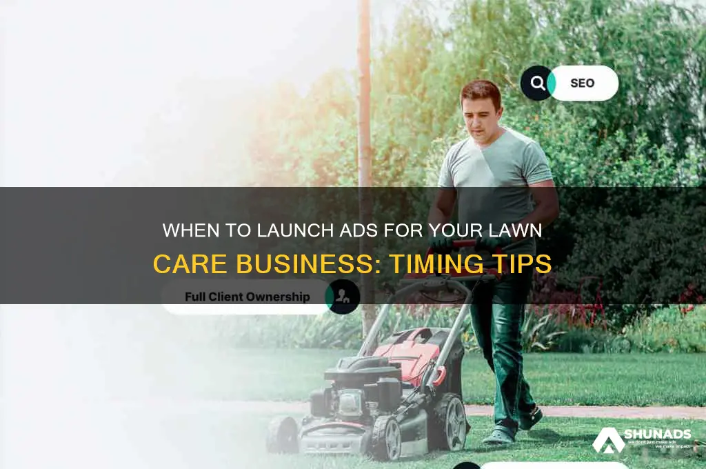 when should i start advertising my lawn care business