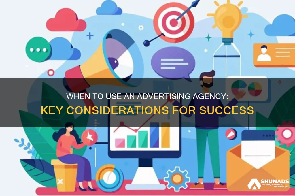 when to use an advertising agency