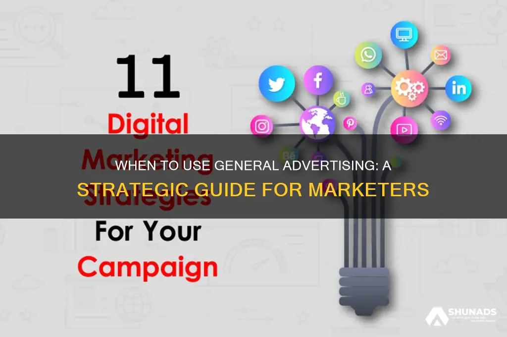 when to use general advertising