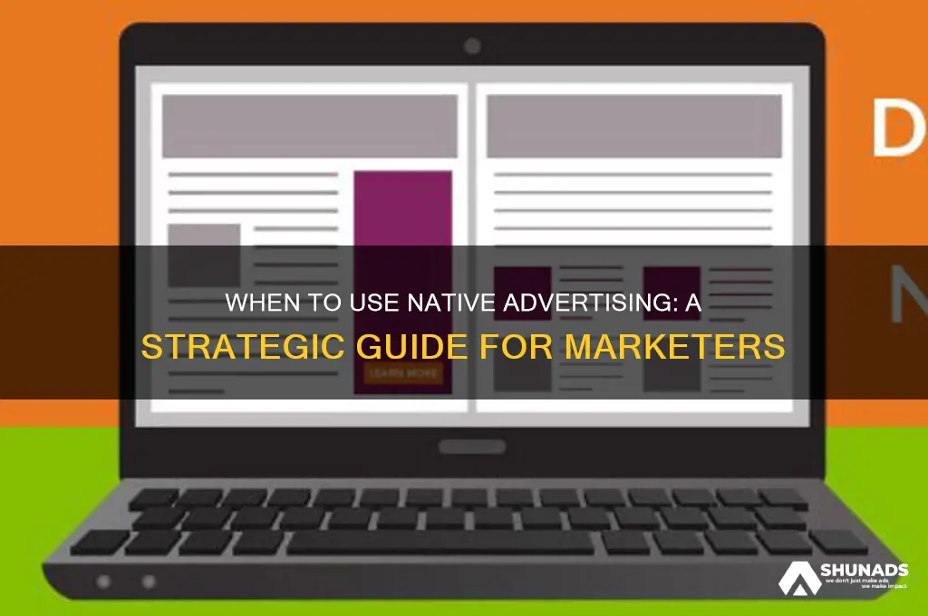 when to use native advertising