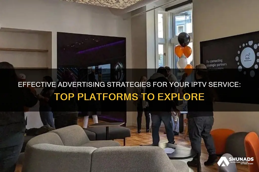 where can i advertise my iptv service
