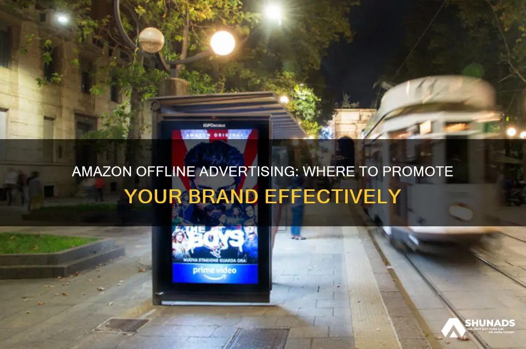 where can i advertise with amazon offfline
