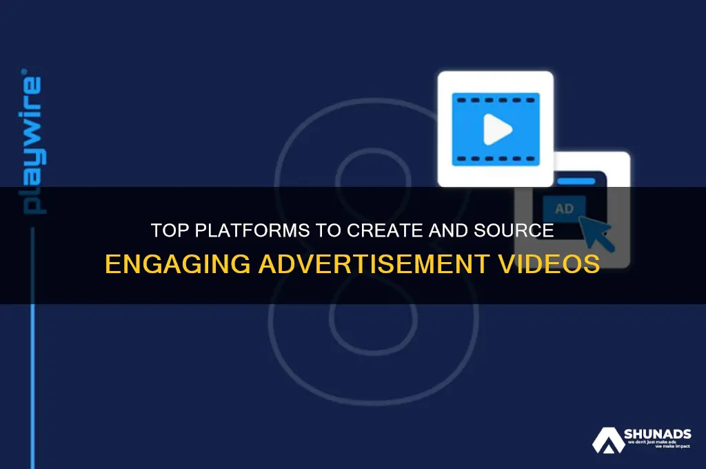 where can i get advertisement videos