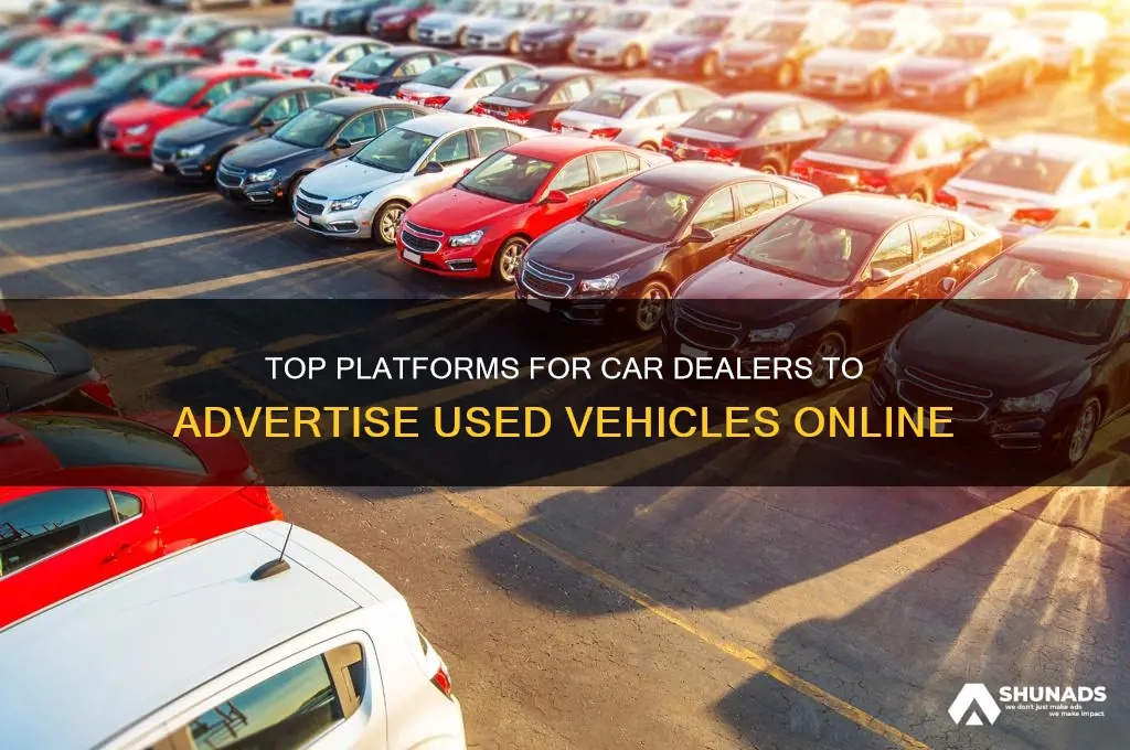 where do car dealers advertise used cars