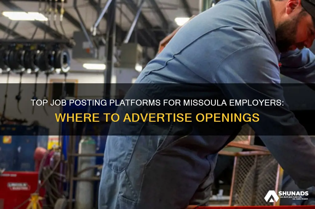where do companies advertise their job openings in missoula