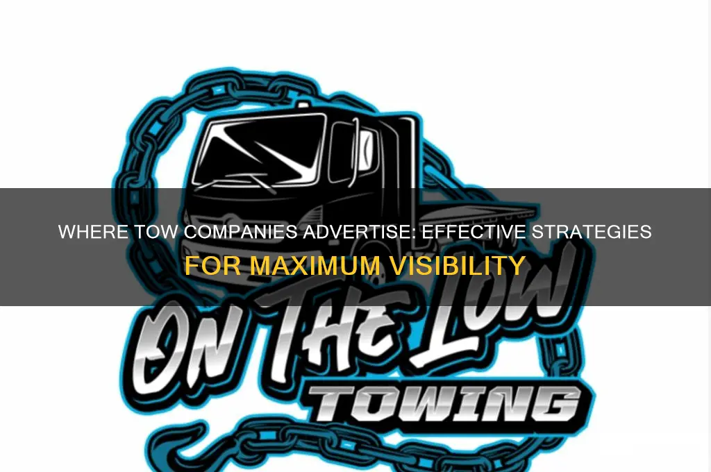 where do tow companies advertise