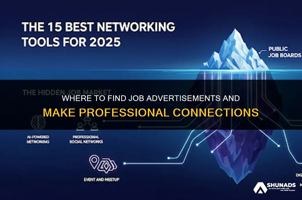 where do you find job advertisements and make professional connections