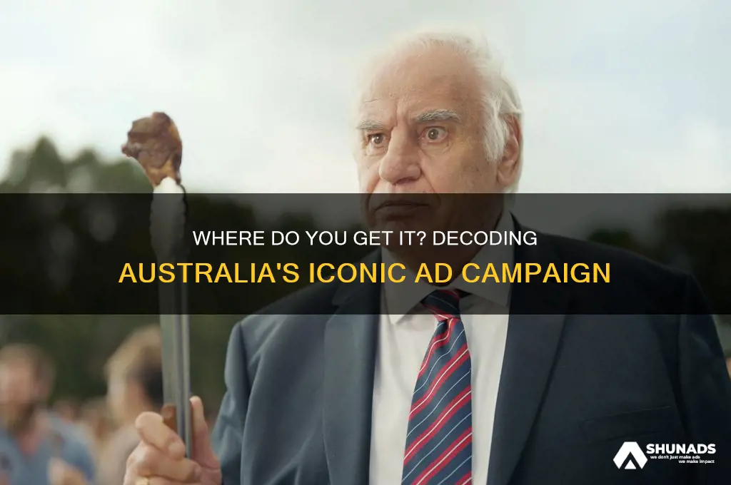 where do you get it australian advertisement