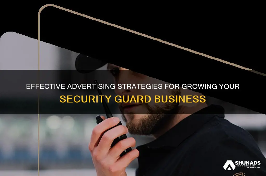 where to advertise a security guard company