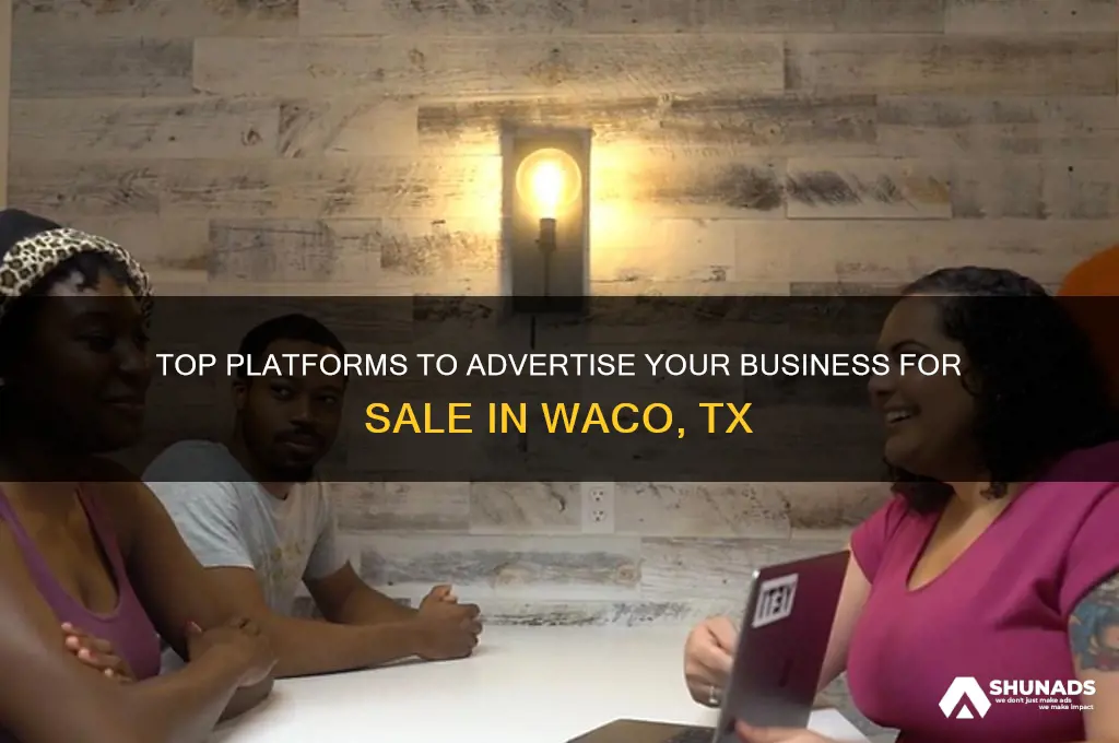 where to advertise business for sale waco tx