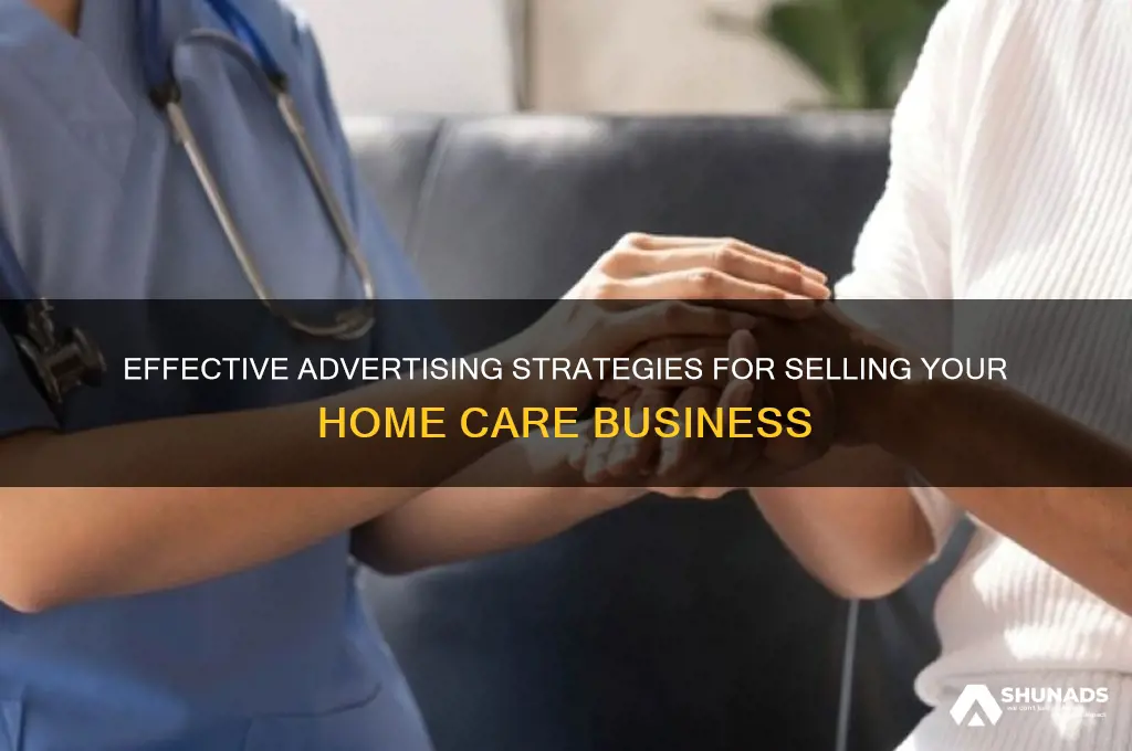 where to advertiser the home care business for sale
