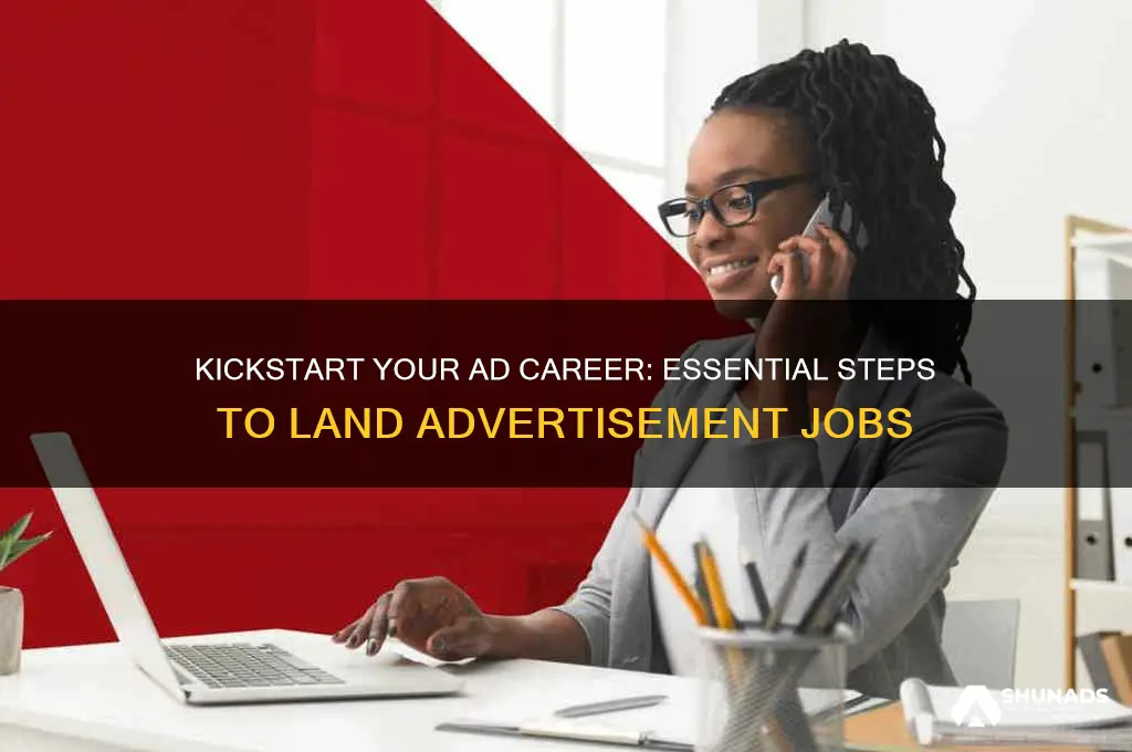 where to start getting advertisement jobs