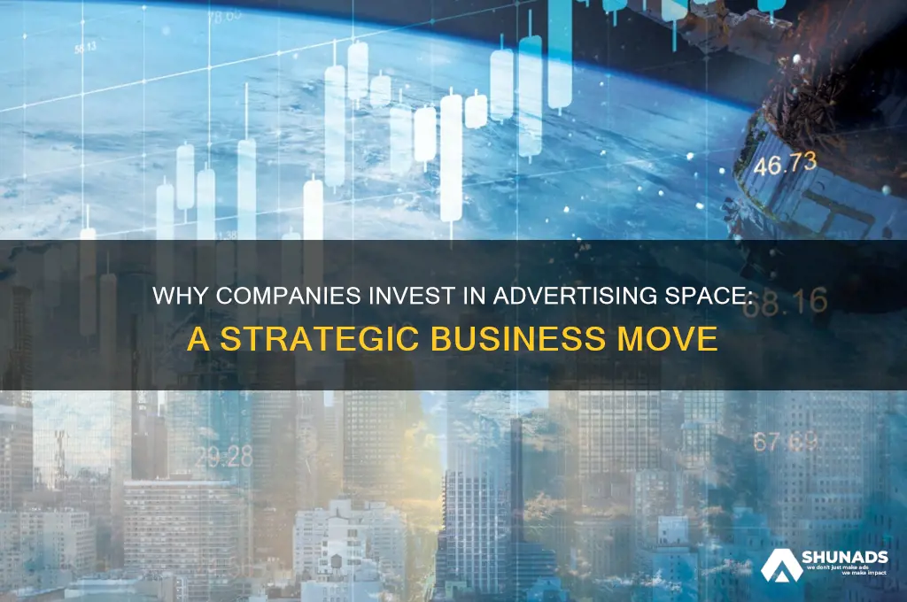 which best explains why companies pay for advertising space