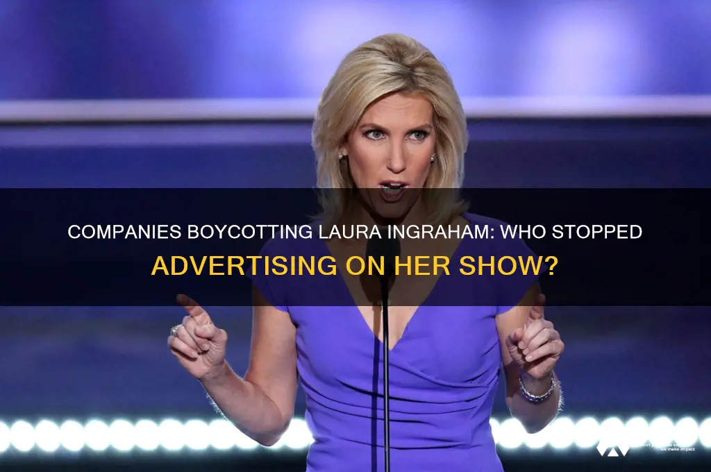which companies stopped advertising on laura ingrams show