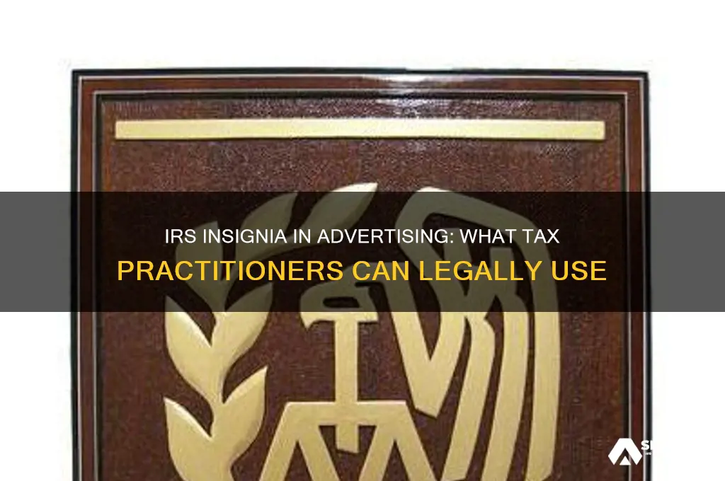 which irs insignia may a practitioner use in his advertising