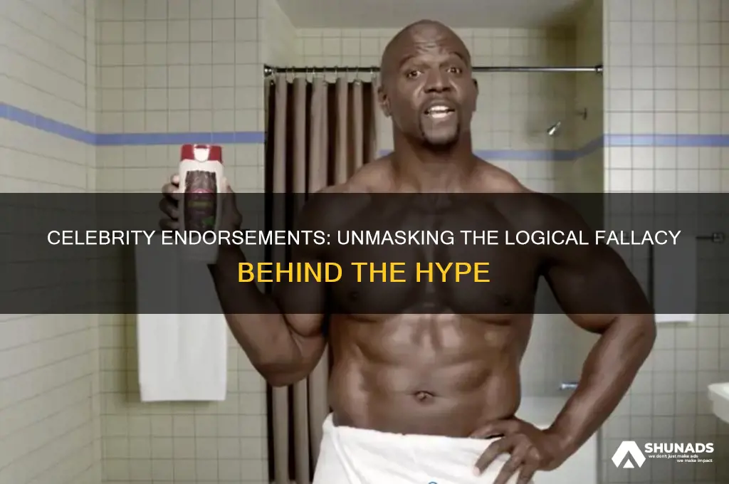 which logical fallacy is commonly used in celebrity endorsement advertisements