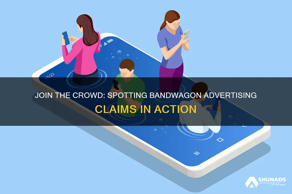 which of the following advertising claims uses a bandwagon approach