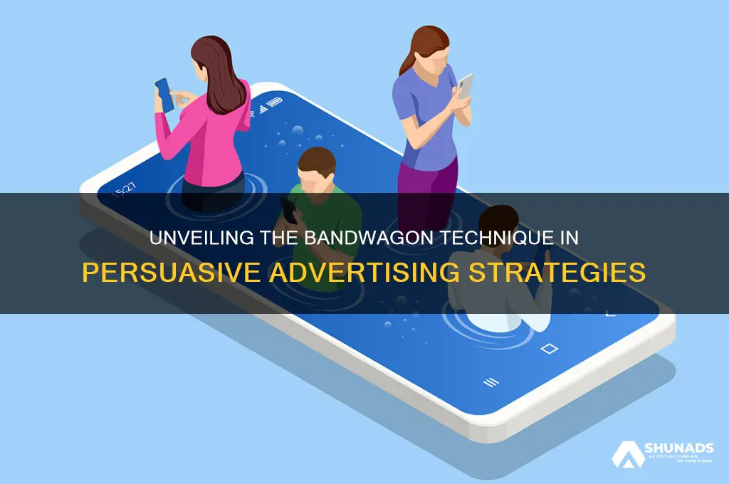 which persuasive media technique is used in this advertisement bandwagon