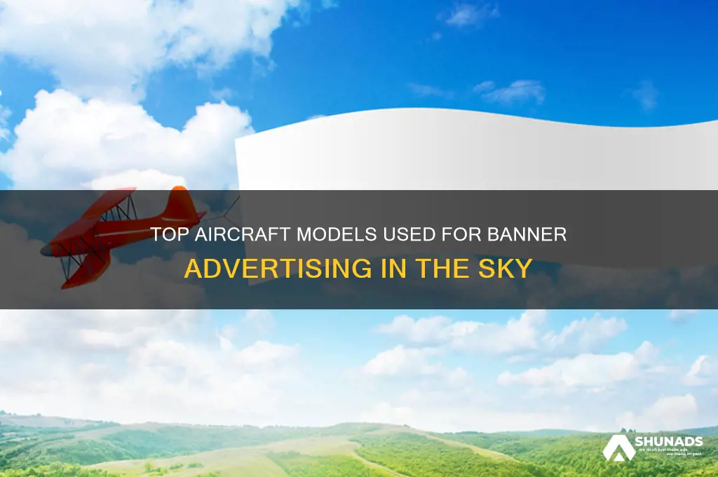 which planes are used for banner advertising